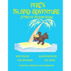 Peri's Island Adventure: A Peri the Pelican Story - Paperback