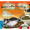 Walter the Farting Dog Goes on a Cruise - Paperback