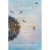 Claude Before Time and Space: Poems - Paperback