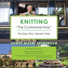 Knitting "The Continental Way": The Easy Way, Denise's Way - Paperback