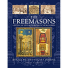 The Freemasons: Rituals, Codes, Signs, Symbols: Unlocking the 1000-Year Old Mysteries of the Brotherhood - Hardcover