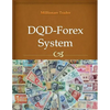 DQD-Forex System: How to earn from 20 pips to 100 pips per day - Paperback