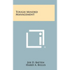 Tough Minded Management - Hardcover