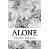 Alone: (Norman Douglas Classics Collection) - Paperback