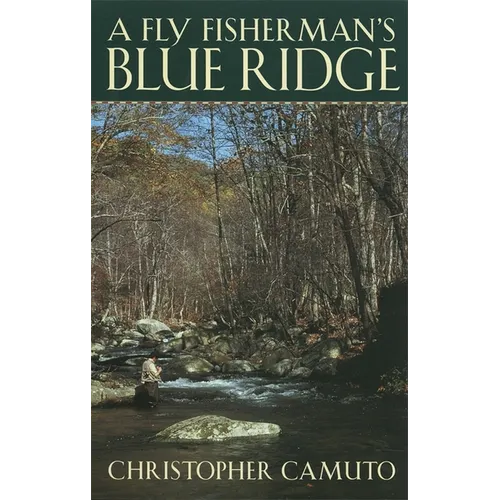 A Fly Fisherman's Blue Ridge - Paperback