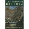 A Fly Fisherman's Blue Ridge - Paperback