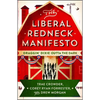 The Liberal Redneck Manifesto: Draggin' Dixie Outta the Dark - Paperback