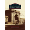 Chattanooga's Terminal Station - Hardcover
