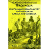 The Biography of Mahommah Gardo Baquaqua: His Passage from Slavery to Freedom in Africa and America - Paperback