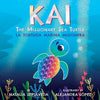 Kai The Missionary Sea Turtle Kai la tortuga marina misionera - Paperback