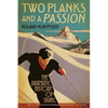 Two Planks and a Passion - Paperback