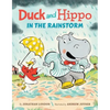 Duck and Hippo in the Rainstorm - Hardcover