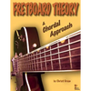 Fretboard Theory A Chordal Approach - Paperback