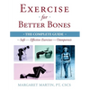 Exercise for Better Bones: The Complete Guide to Safe and Effective Exercises for Osteoporosis - Paperback