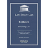 Evidence, Law Essentials: Governing Law for Law School and Bar Exam Prep - Paperback