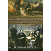 Mr. Lincoln Goes to War - Paperback