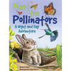 Meet the Pollinators: A Night and Day Adventure - Hardcover