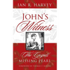 John's Witness: The Gospels' Missing Pearl - Paperback