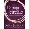 El Dibuja el c��rculo, Devocional: El desaf��o de 40 d��as de oraci��n = Draw the Circle = Dra - Paperback