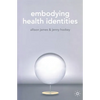 Embodying Health Identities - Paperback