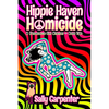 Hippie Haven Homicide: A Psychedelic Spy Mystery (Book 2) - Paperback