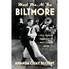 Meet Me at the Biltmore: 100 Years at Providence's Most Storied Hotel - Paperback