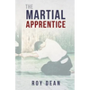 The Martial Apprentice: Life as a Live in Student of Japanese Jujutsu - Paperback