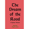 The Dream of the Rood (A Prose Version): A Christmas present for 2012 - Paperback