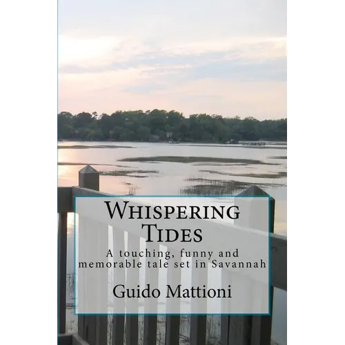 Whispering Tides: A touching, funny and memorable tale set in Savannah - Paperback