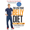 The Lose Your Belly Diet: Change Your Gut, Change Your Life - Hardcover