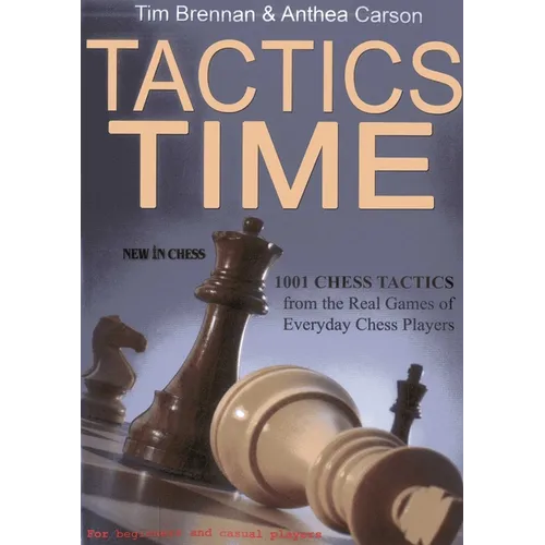 Tactics Time: 1001 Chess Tactics from the Games of Everyday Chess Players - Paperback