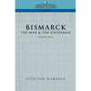 Bismarck: The Man & the Statesman, Vol. 2 - Paperback
