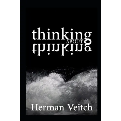 Thinking about Thinking: An Introduction to Observing your own mind - Paperback