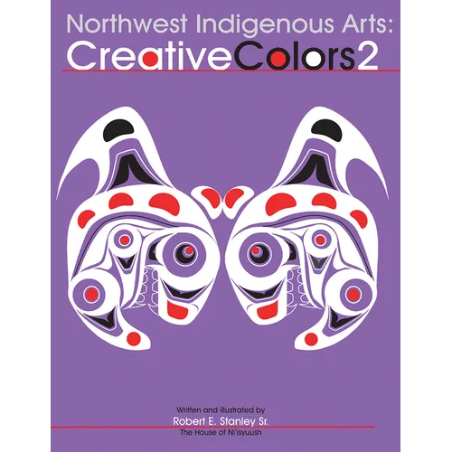 Northwest Native Arts: Creative Colors II - Paperback