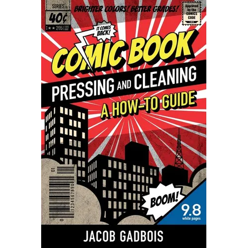 Comic Book Pressing and Cleaning: A How-To Guide - Paperback