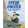 Fossil Hunter: How Mary Anning Changed the Science of Prehistoric Life - Hardcover