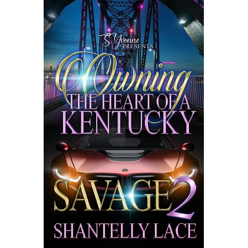 Owning The Heart of A Kentucky Savage 2 - Paperback