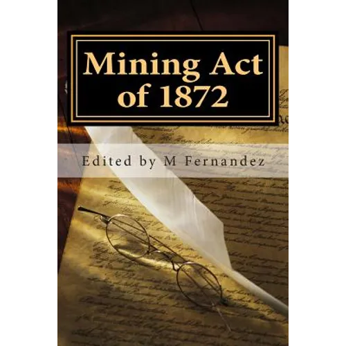 Mining Act of 1872: AMRA booklet - Paperback