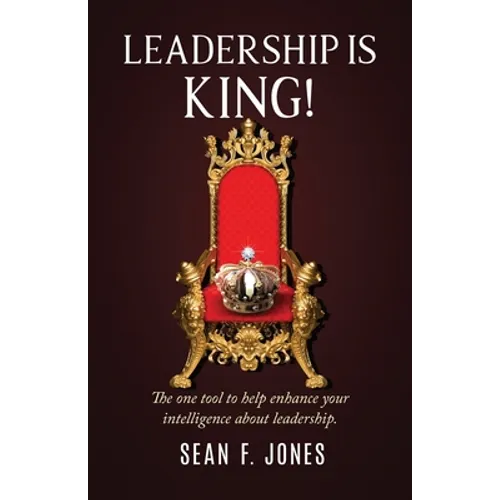 Leadership is King! - Paperback