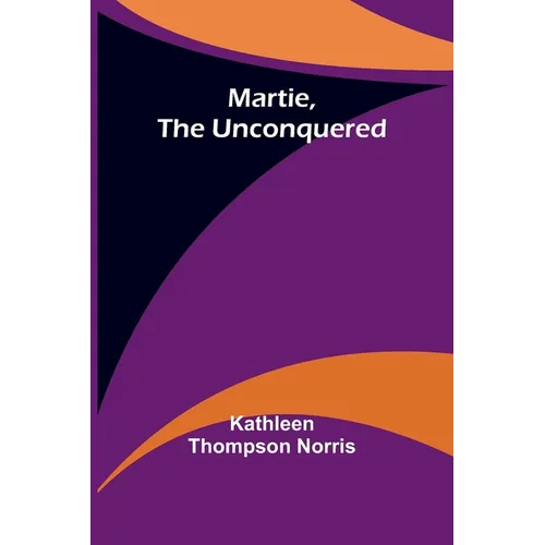 Martie, the Unconquered - Paperback