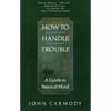 How to Handle Trouble - Paperback