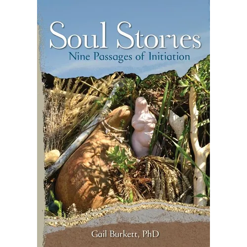 Soul Stories: Nine Passages of Initiation - Paperback