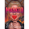 Masked: A Super [Villain] Herom-com - Paperback