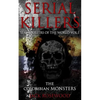 Serial Killers: The Colombian Monsters: True Crime Serial Killers - Paperback