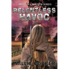 Relentless Havoc: Montana Mayhem Book 5 America's New Apocalypse - Paperback
