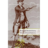 Renegade Revolutionary: The Life of General Charles Lee - Hardcover
