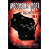 Wisconsin's Most Haunted: Vol II - Paperback