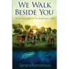 We Walk Beside You: Animal Messages for an Awakening World - Paperback