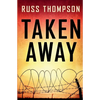 Taken Away - Paperback