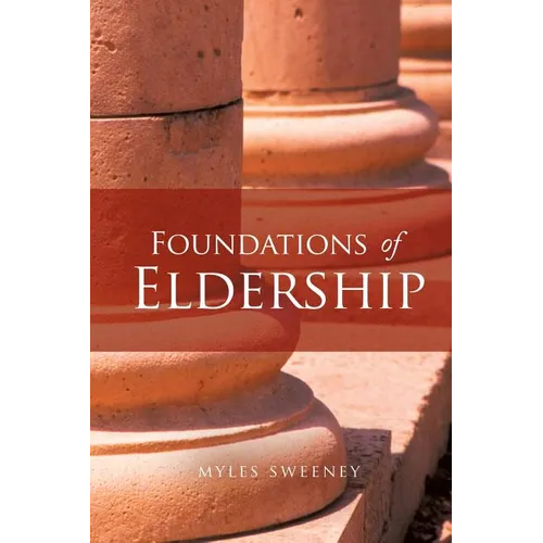 Foundations of Eldership - Paperback
